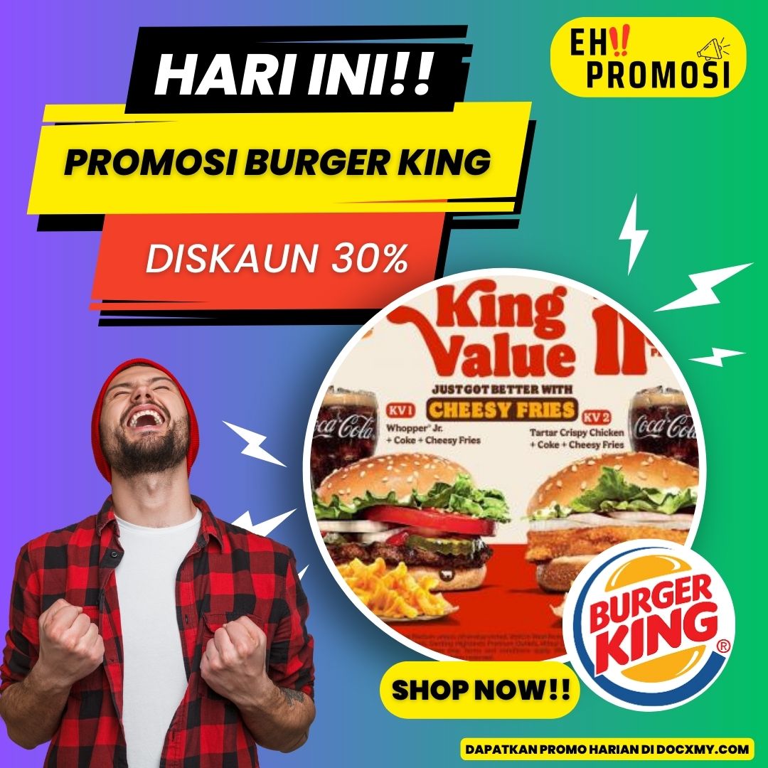 PROMOSI BURGER KING VALUE FOR RM11.50 PER SET - DOCX.MY