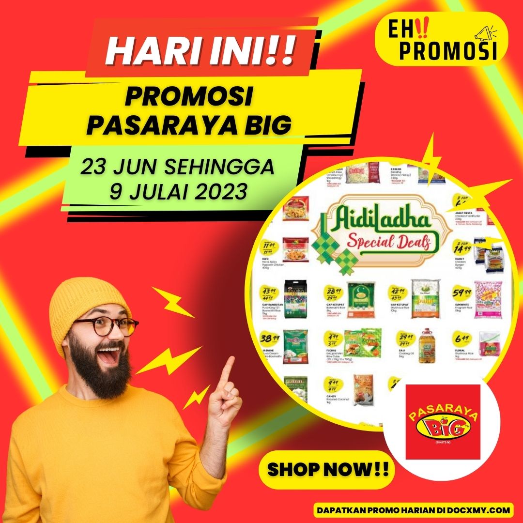 PROMOSI PASARAYA BIG HARI RAYA HAJI (23 JUN 2023 - 9 JULAI 2023) - DOCX.MY