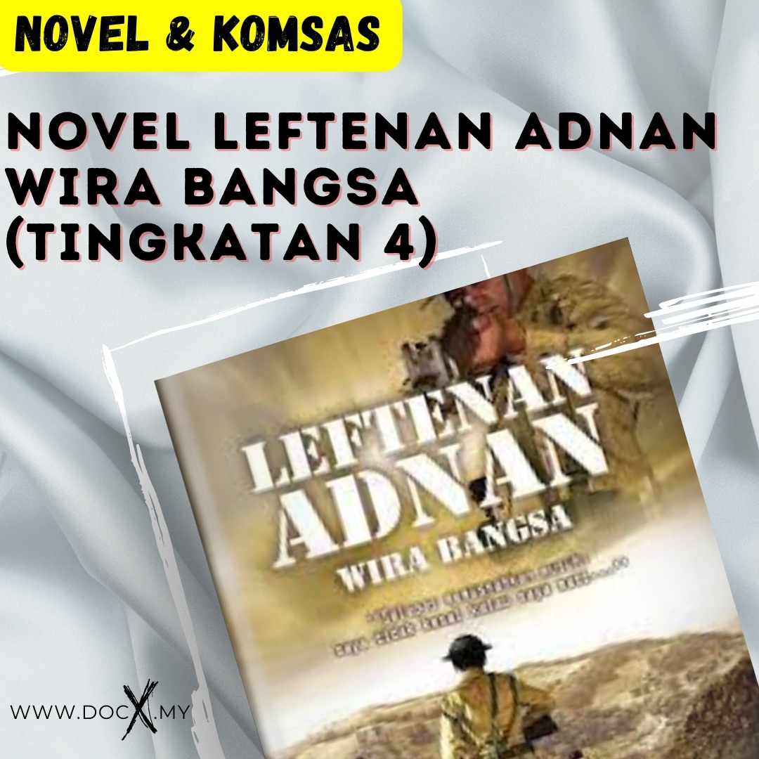 Novel Leftenan Adnan Wira Bangsa Tingkatan Empat Docx My