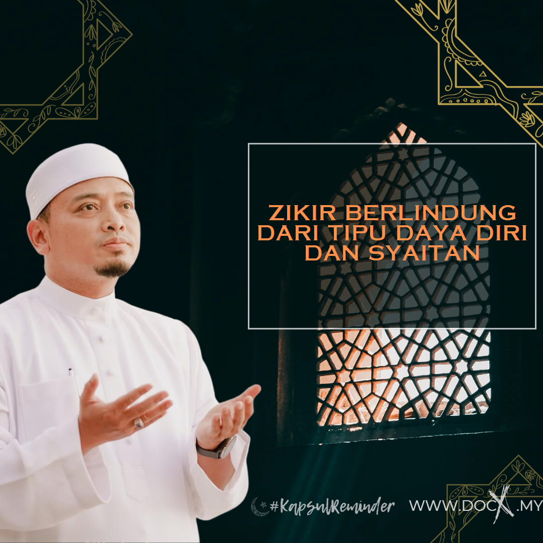 Zikir Berlindung Dari Tipu Daya Diri Dan Syaitan Docx My