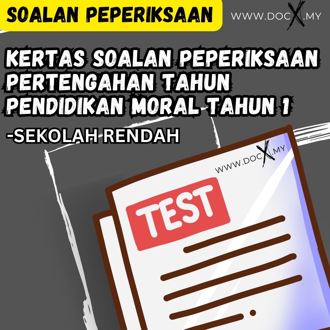 KERTAS SOALAN PEPERIKSAAN PERTENGAHAN TAHUN PENDIDIKAN MORAL TAHUN 1 ...