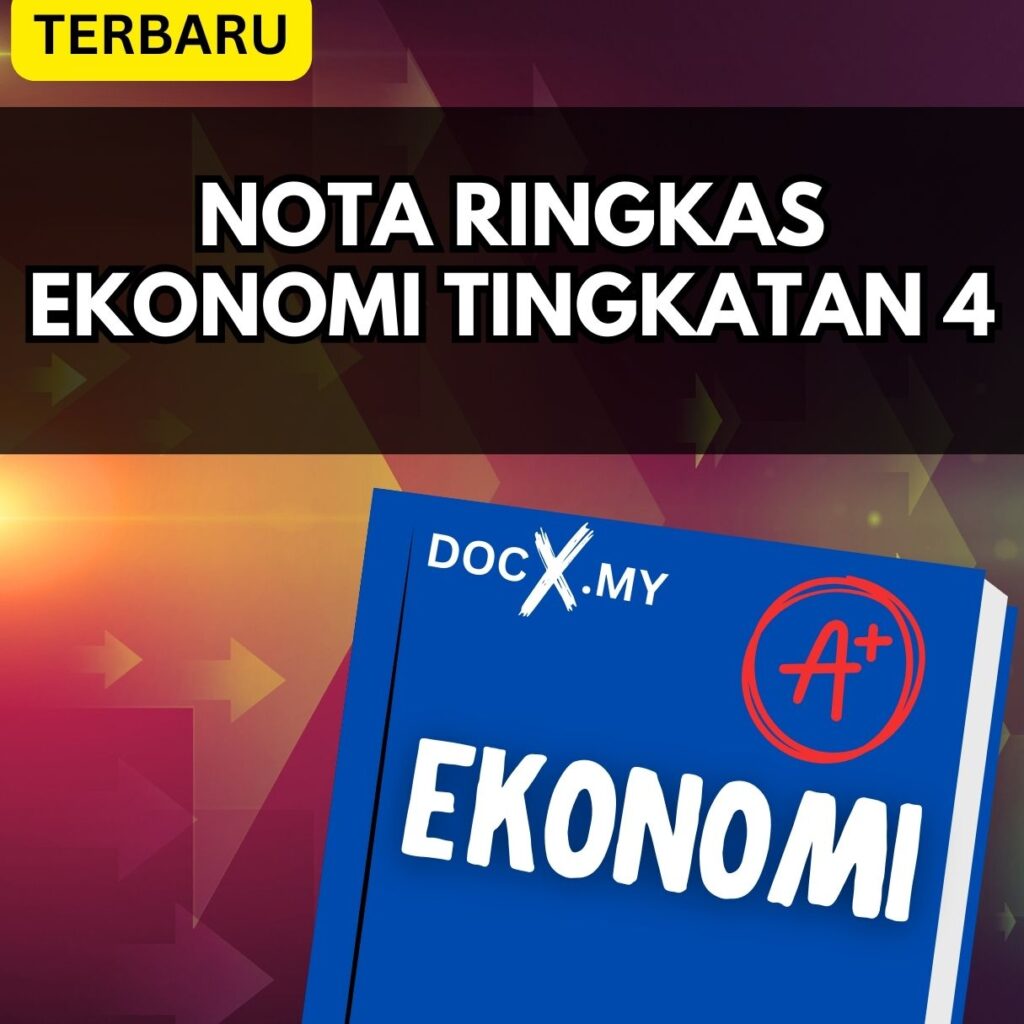 NOTA RINGKAS EKONOMI TINGKATAN 4 - DOCX.MY