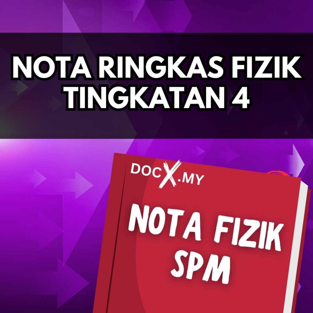 NOTA RINGKAS FIZIK TINGKATAN 4 SPM - DOCX.MY