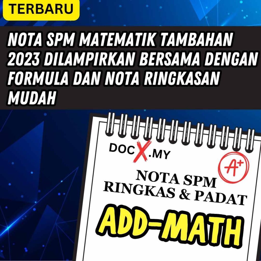 NOTA SPM MATEMATIK TAMBAHAN (ADD MATHS) 2023 DI LAMPIRKAN BERSAMA ...