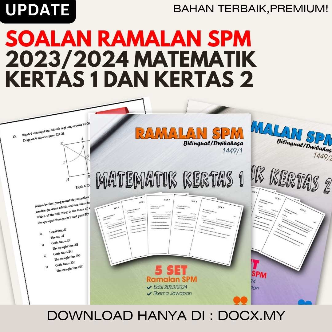 SOALAN RAMALAN SPM 2023/2024 MATEMATIK 1 DAN KERTAS 2 DOCX.MY